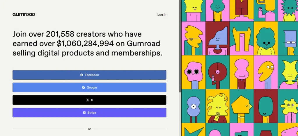 واجهة التسجيل في منصة Gumroad لبدء بيع المنتجات الرقمية عبر الإنترنت. واجهة التسجيل في منصة Gumroad لبدء بيع المنتجات الرقمية عبر الإنترنت.